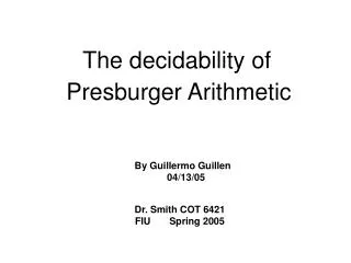 The decidability of Presburger Arithmetic