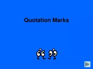 Quotation Marks