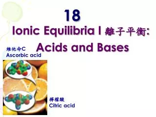 Ionic Equilibria I ???? : Acids and Bases