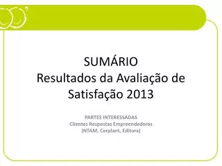 sum rio resultados da avalia o de satisfa o 2013