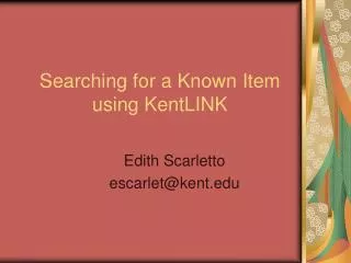 Searching for a Known Item using KentLINK