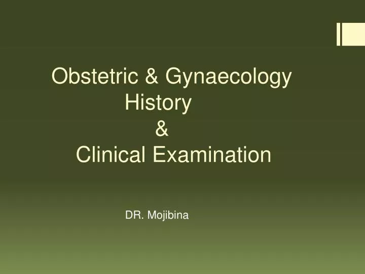 obstetric gynaecology history clinical examination