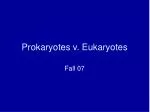 A Comparative Study of Prokaryotes and Eukaryotes: Characteristics and Differences - slide 1