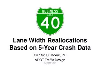 Lane Width Reallocations Based on 5-Year Crash Data