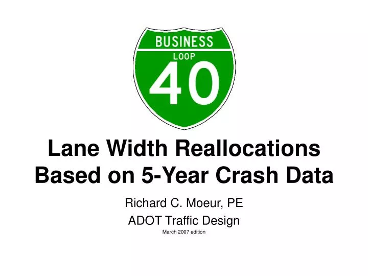 lane width reallocations based on 5 year crash data