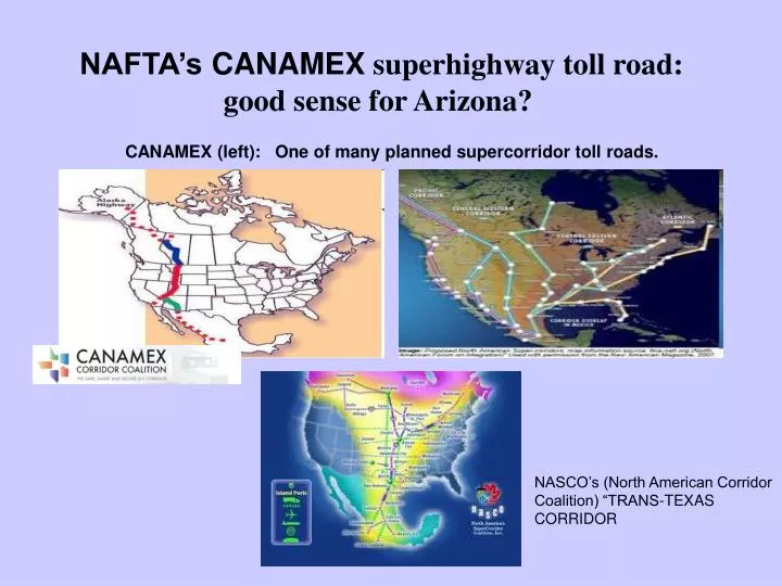 nafta s canamex superhighway toll road good sense for arizona