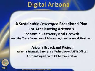 Arizona Broadband Project Arizona Strategic Enterprise Technology (ASET) Office,