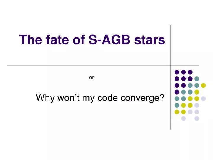 the fate of s agb stars