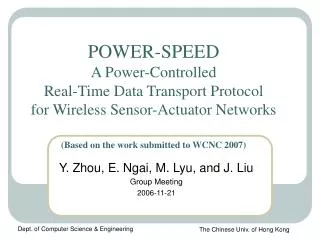 Y. Zhou, E. Ngai, M. Lyu, and J. Liu Group Meeting 2006-11-21