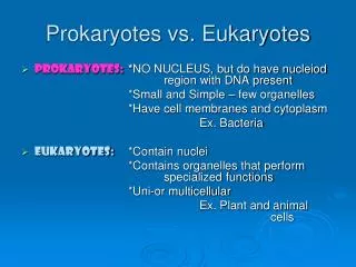 Prokaryotes vs. Eukaryotes