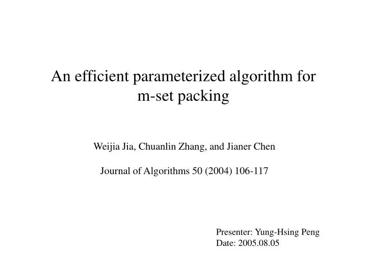 an efficient parameterized algorithm for m set packing
