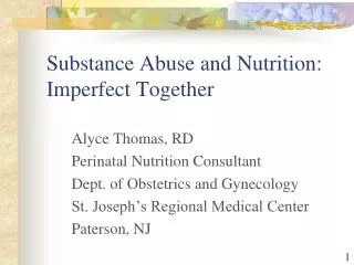 Substance Abuse and Nutrition: Imperfect Together