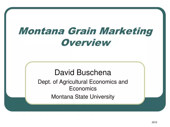 montana grain marketing overview