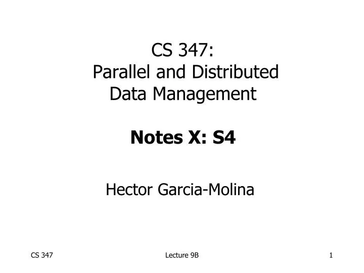 cs 347 parallel and distributed data management notes x s4
