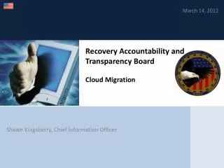 Recovery Accountability and Transparency Board Cloud Migration