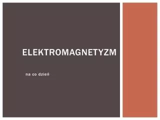 elektromagnetyzm