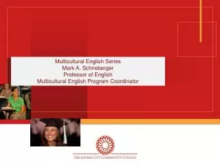 Multicultural English Series Mark A. Schneberger Professor of English