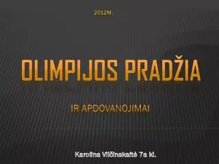 ir apdovanojimai