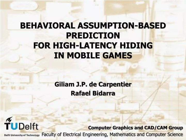 behavioral assumption based prediction f or high latency hiding in mobile games