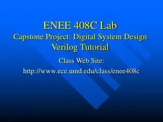 ENEE 408C Lab Capstone Project: Digital System Design Verilog Tutorial