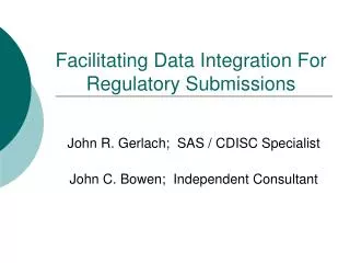 Facilitating Data Integration For Regulatory Submissions