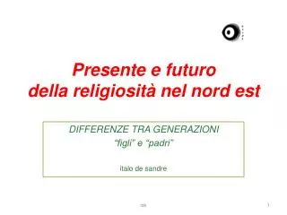 presente e futuro della religiosit nel nord est