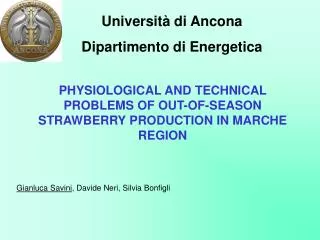 PHYSIOLOGICAL AND TECHNICAL PROBLEMS OF OUT-OF-SEASON STRAWBERRY PRODUCTION IN MARCHE REGION
