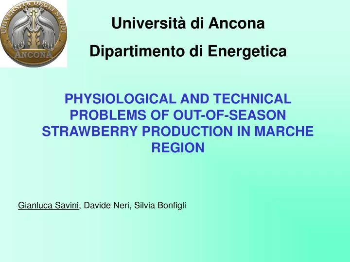 physiological and technical problems of out of season strawberry production in marche region
