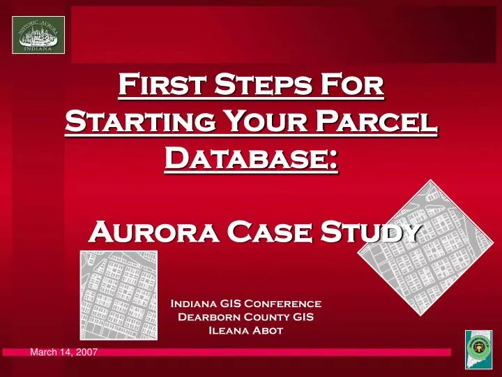 first steps for starting your parcel database aurora case study