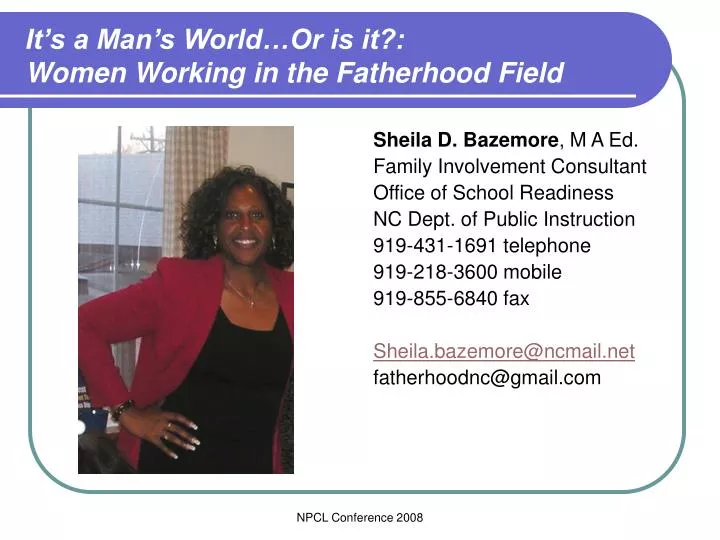 it s a man s world or is it women working in the fatherhood field