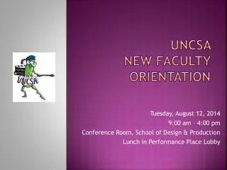 UNCSA new Faculty Orientation