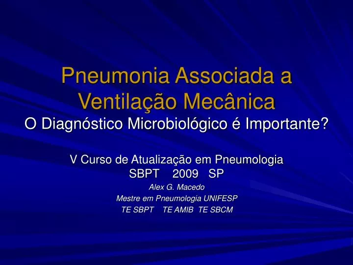 pneumonia associada a ventila o mec nica o diagn stico microbiol gico importante