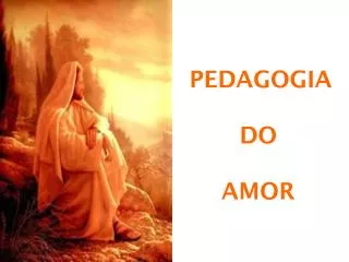 pedagogia do amor