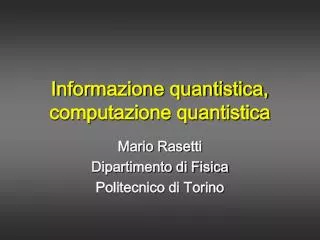 Informazione quantistica, computazione quantistica