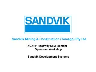 Sandvik Mining &amp; Construction (Tomago) Pty Ltd