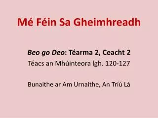 Mé F éin Sa Gheimhreadh