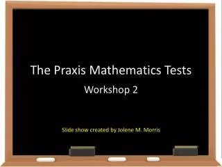 The Praxis Mathematics Tests