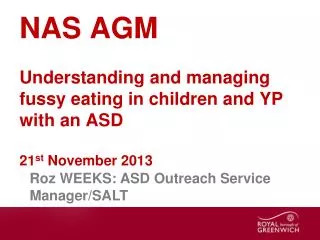 Roz WEEKS: ASD Outreach Service Manager/SALT