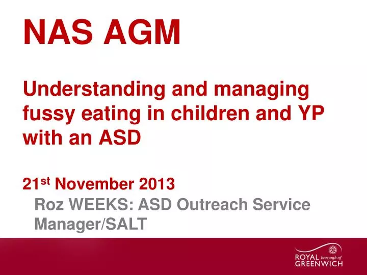 nas agm understanding and managing fussy eating in children and yp with an asd 21 st november 2013