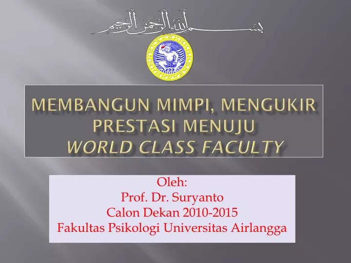 membangun mimpi mengukir prestasi menuju world class faculty