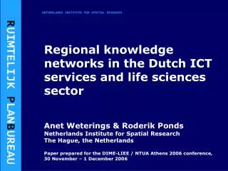 Regional knowledge networks in the Dutch ICT services and life sciences sector