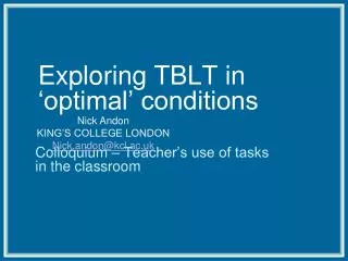 Exploring TBLT in ‘optimal’ conditions