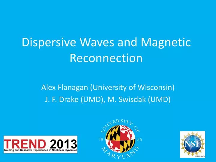 dispersive waves and magnetic reconnection