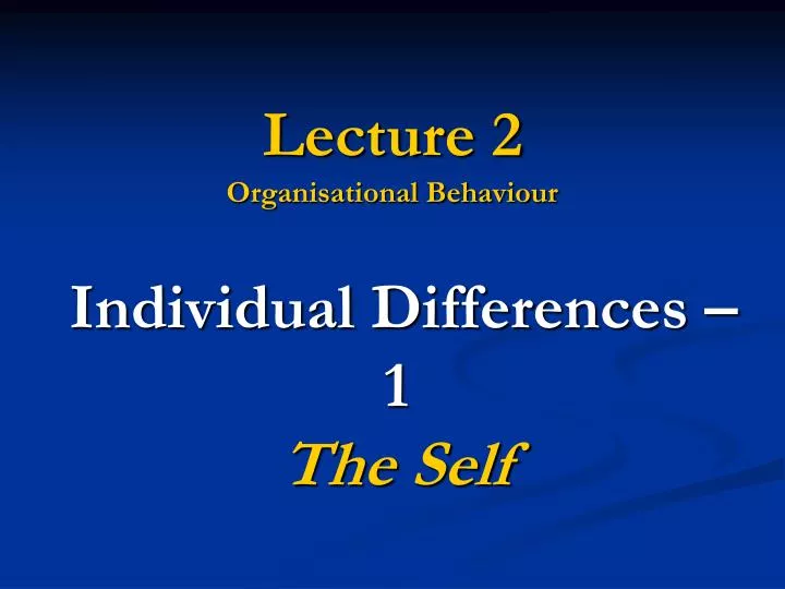 lecture 2 organisational behaviour