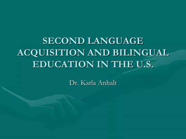 second language acquisition and bilingual education in the u s