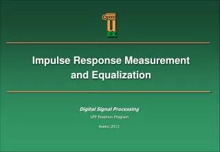 Impulse Response Measurement and Equalization