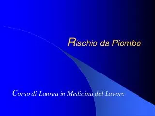 r ischio da piombo