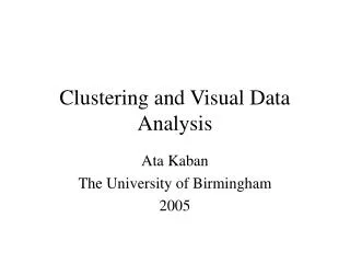 Clustering and Visual Data Analysis