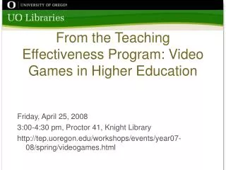 From the Teaching Effectiveness Program: Video Games in Higher Education