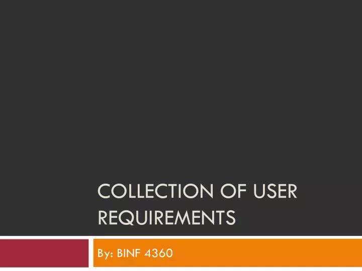 collection of user requirements